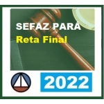SEFAZ PARÁ Auditor Fiscal - Reta Final (CERS 2022)